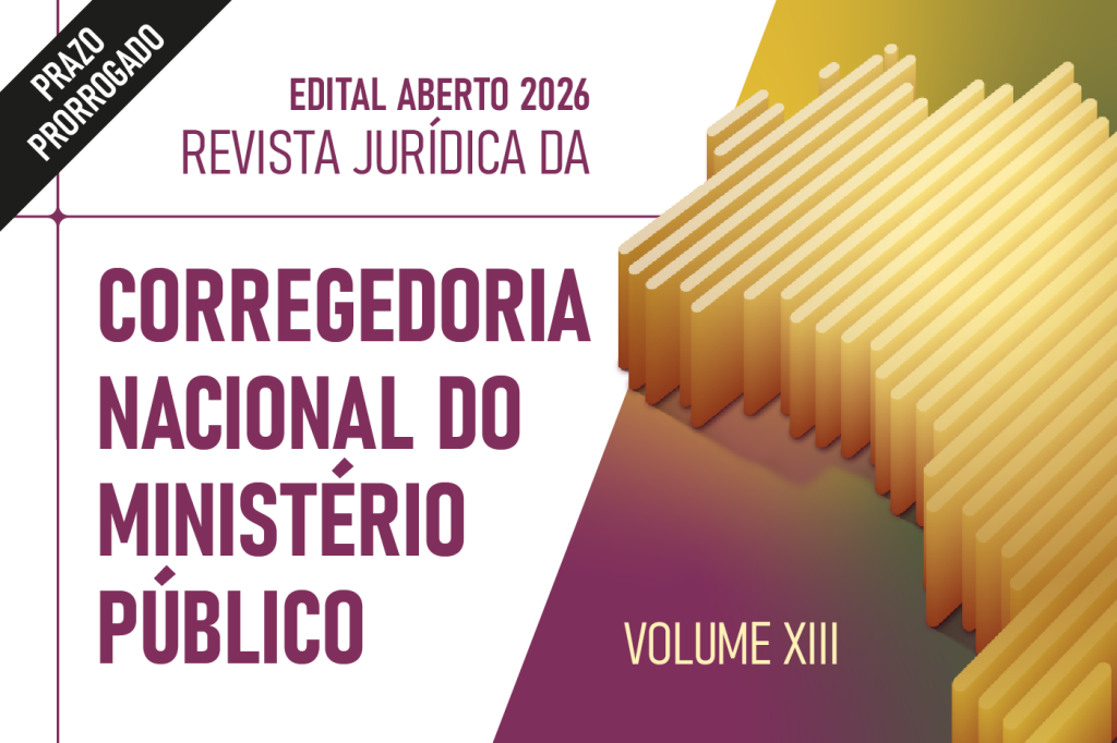CORREGEDORIA NACIONAL DO MPE AMPLIA PRAZO PARA SUBMISSÃO DE ARTIGOS SOBRE IA NO MP ATÉ 4 DE AGOSTO