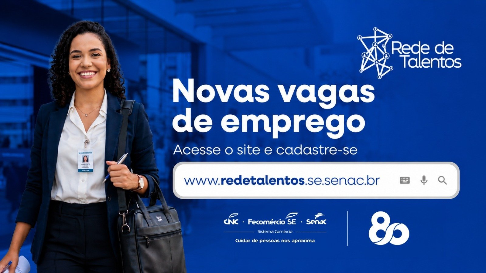 SENAC SERGIPE ABRE 44 NOVAS VAGAS DE EMPREGO ATRAVÉS DO PORTAL REDE DE TALENTOS; VEJA OPORTUNIDADES DISPONIVEIS