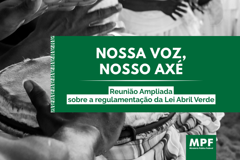 MPF CONVOCA PARA REUNIÃO SOBRE REGULAMENTAÇÃO DE LEI DE COMBATE AO RACISMO E À INTOLERÂNCIA RELIGIOSA