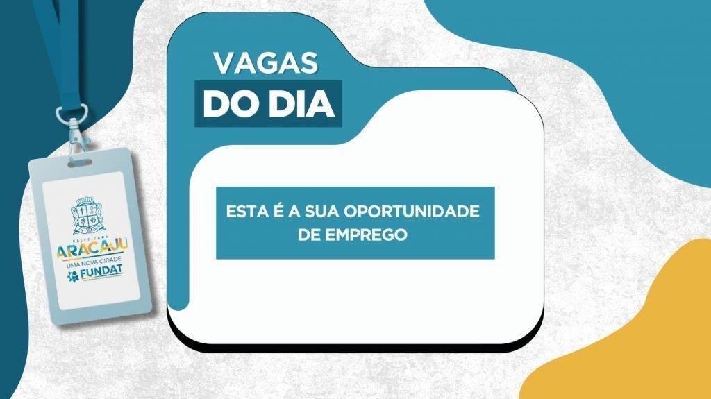 Confira novas vagas de emprego disponibilizadas pela Prefeitura nesta terça