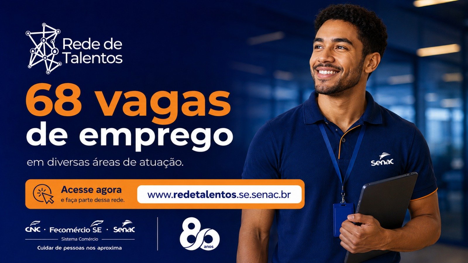 Rede de Talentos oferta 68 oportunidades de trabalho para egressos do Senac Sergipe