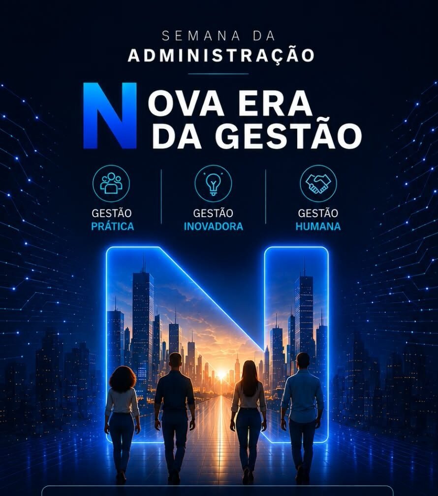 Semana da Administração 2026 debate os desafios da gestão contemporânea
